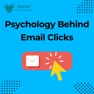 Psychology Behind Email Clicks