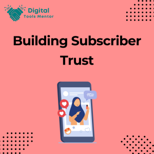 Building Subscriber Trust