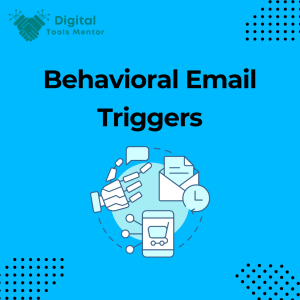 Behavioral Email Triggers