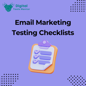 Email Marketing Testing Checklists