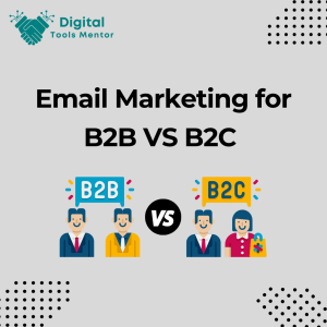 Email Marketing for B2B vs. B2C Differences